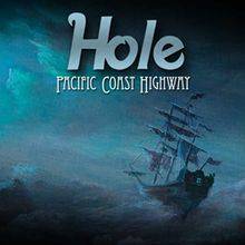 Hole : Pacific Coast Highway